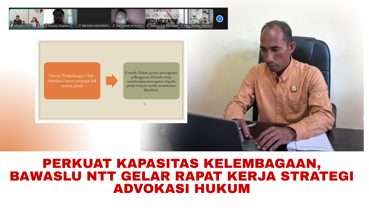 Badan Pengawas Pemilihan Umum  Provinsi Nusa Tenggara Timur (NTT) menyelenggarakan Rapat Kerja Layanan Advokasi Hukum bertajuk “Strategi Advokasi Hukum” pada Kamis (18/06/2026).